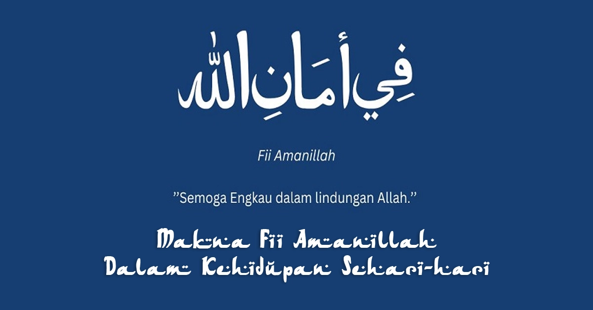 Makna Fii Amanillah