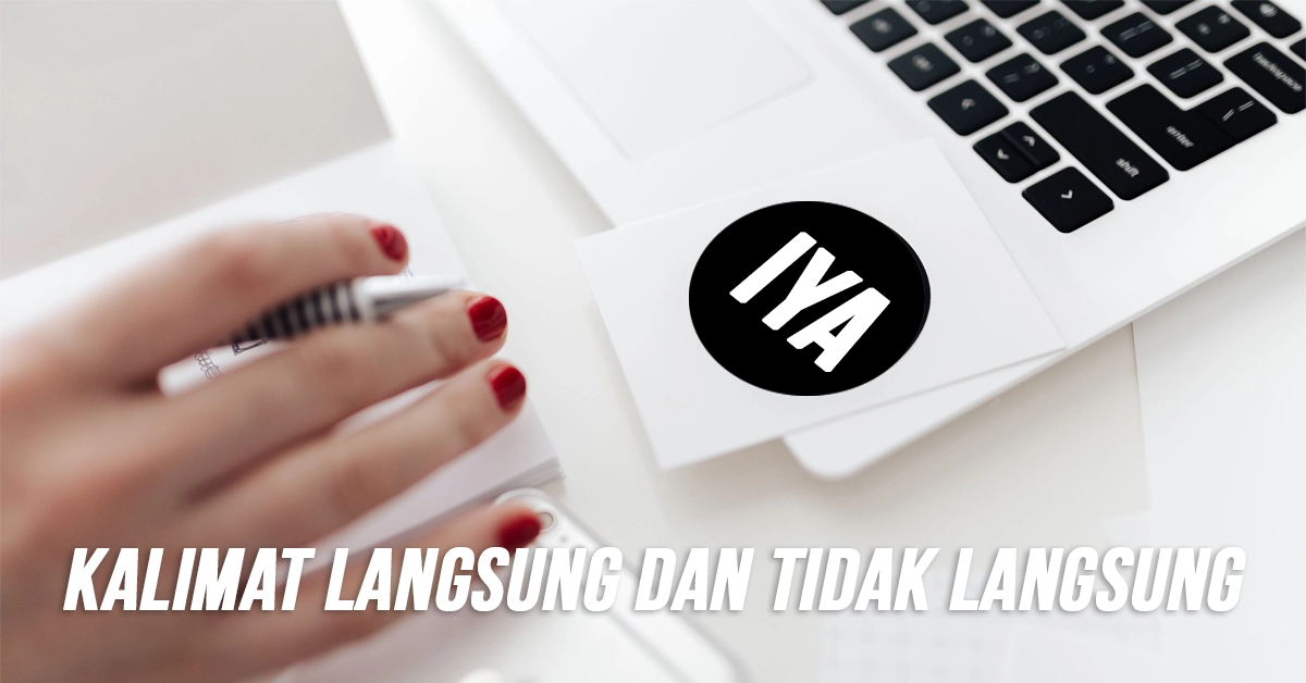 Kalimat Langsung dan Tidak Langsung